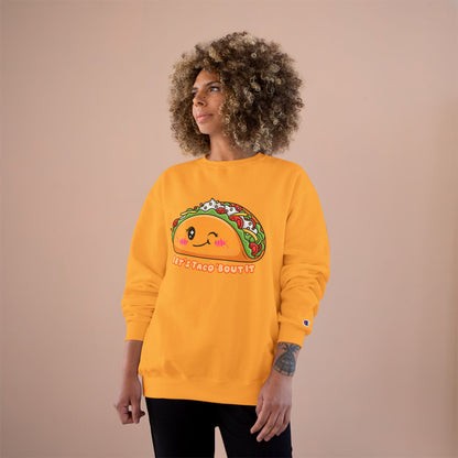 Champion Sweatshirt 'Let's Taco 'Bout It'