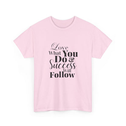 Success Quote Unisex Tee