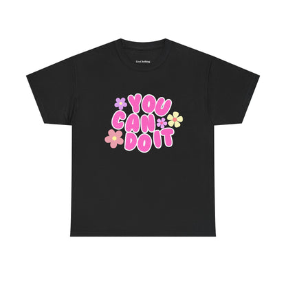 You Can Do It Cotton Tee