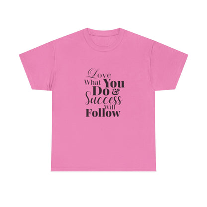 Success Quote Unisex Tee